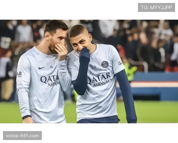 维拉蒂与鲁伊斯领衔巴黎中场，表现稳健竞争力增强